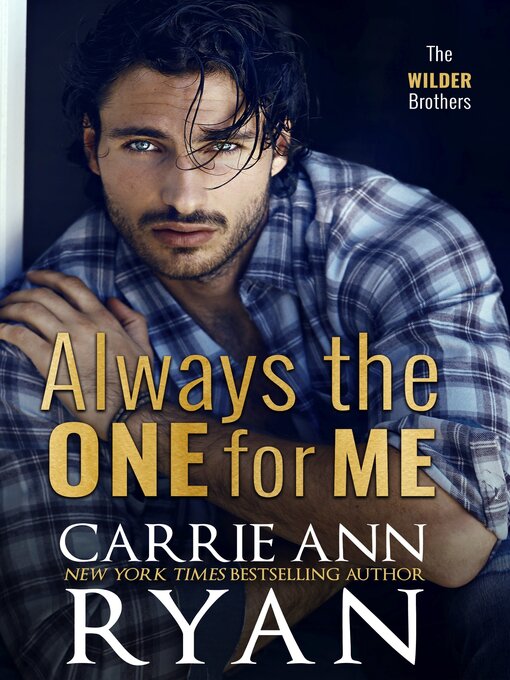 Title details for Always the One for Me by Carrie Ann Ryan - Available